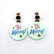Be Merry Christmas Ornament Earrings