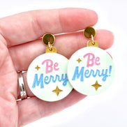 Be Merry Christmas Ornament Earrings