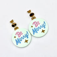 Be Merry Christmas Ornament Earrings